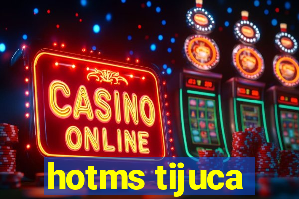 hotms tijuca